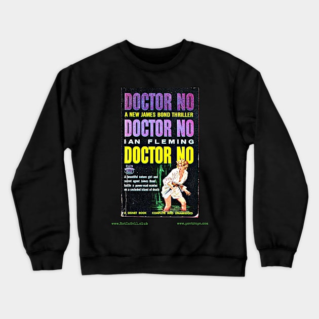 DR. NO by Ian Fleming Crewneck Sweatshirt by Rot In Hell Club